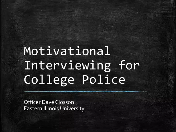 motivational interviewing for college police