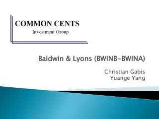 Baldwin &amp; Lyons (BWINB-BWINA) Christian Gabis Yuange Yang
