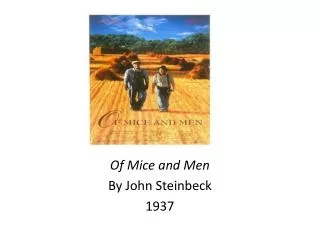 Of Mice and Men By John Steinbeck 1937