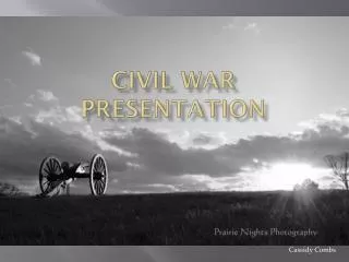 Civil War Presentation