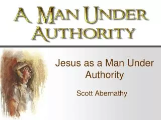Jesus as a Man Under Authority
