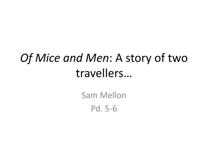 of mice and men a story of two travellers