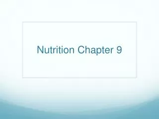 Nutrition Chapter 9