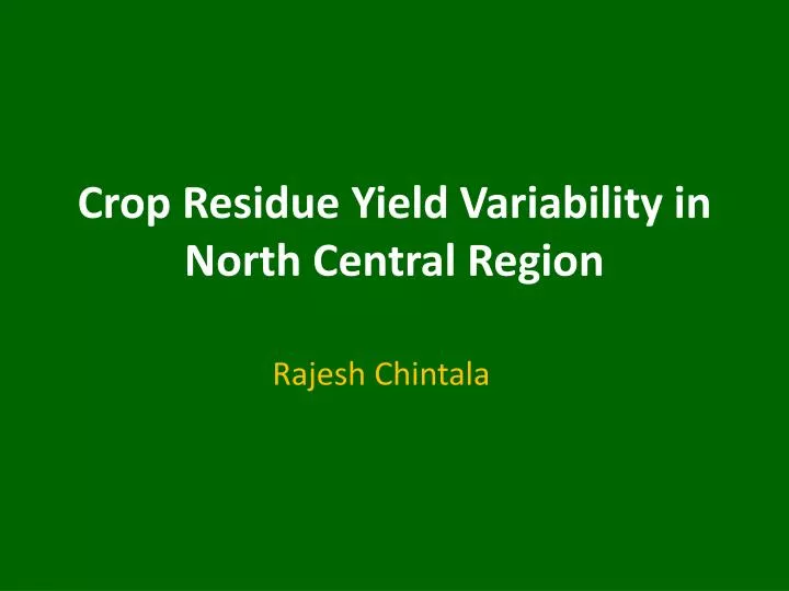 crop residue yield variability in north central region