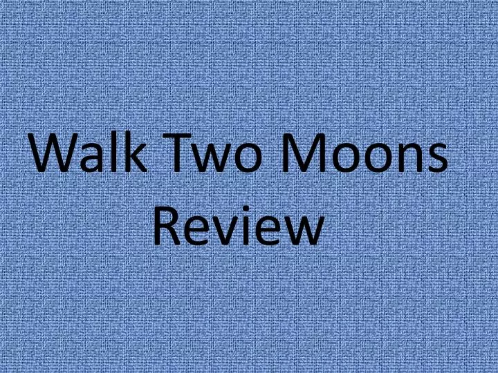walk two moons review