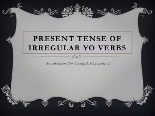 Present Tense of Irregular Yo Verbs