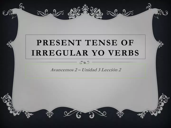 present tense of irregular yo verbs