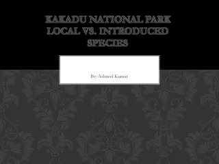 Kakadu National Park Local vs. Introduced Species
