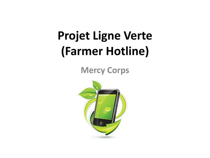 projet ligne verte farmer hotline
