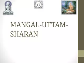 MANGAL-UTTAM-SHARAN