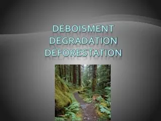 d boisment d gradation d forestation