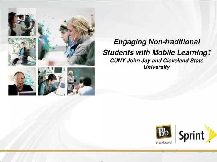 engaging non traditional students with mobile learning cuny john jay and cleveland state university