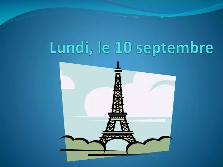 lundi le 10 septembre