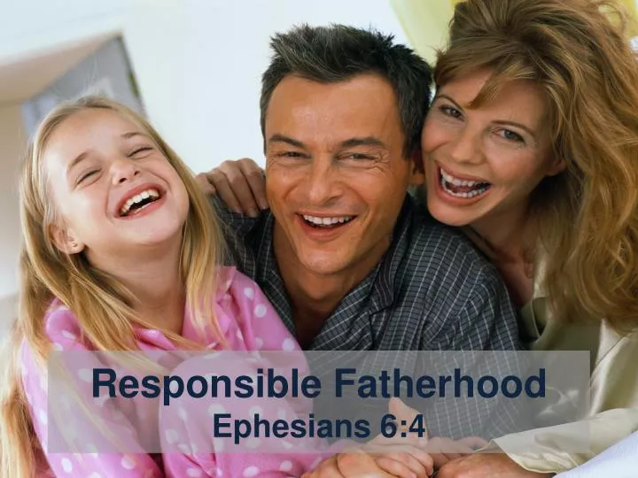 responsible fatherhood ephesians 6 4
