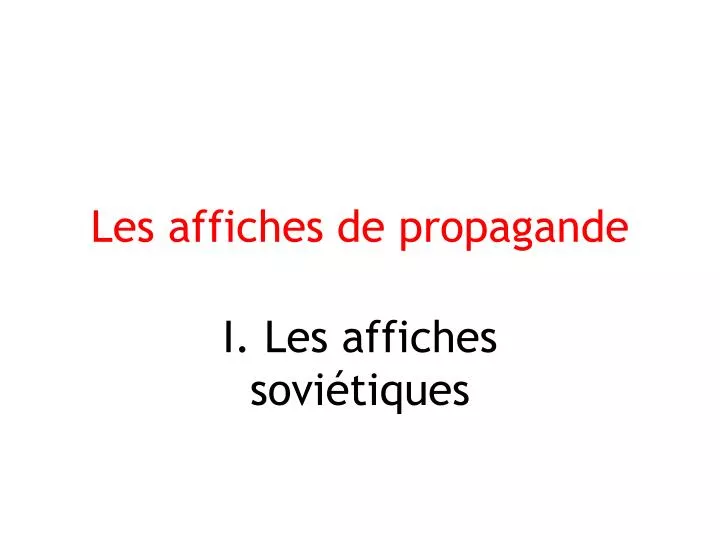 les affiches de propagande