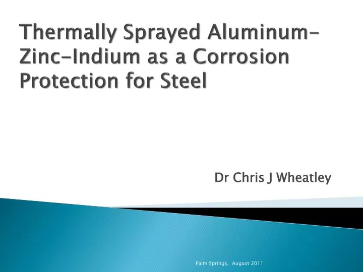thermally sprayed aluminum zinc indium as a corrosion protection for steel