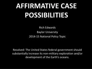 AFFIRMATIVE CASE POSSIBILITIES