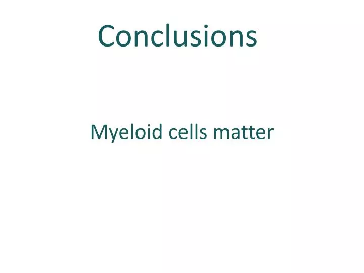 myeloid cells matter