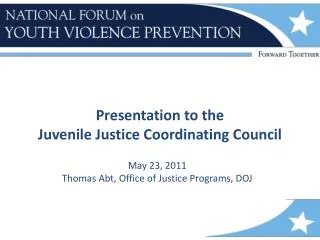 Presentation to the Juvenile Justice Coordinating Council