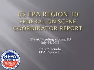 US EPA Region 10 Federal On-Scene Coordinator Report