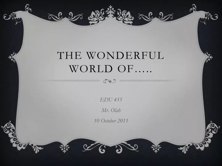 the wonderful world of