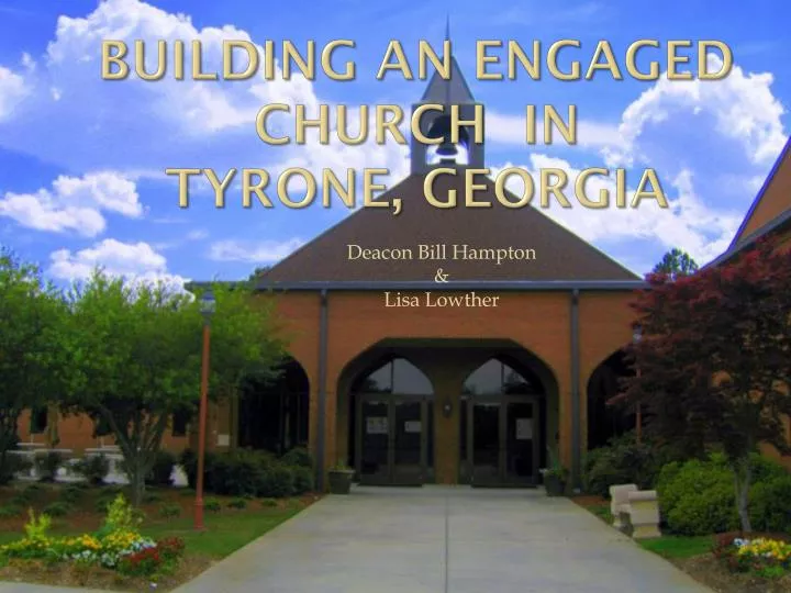 building an engaged church in tyrone georgia