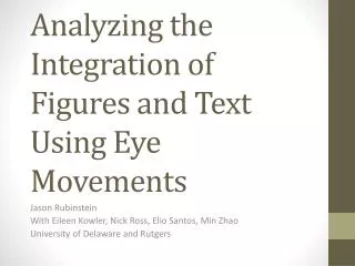 Analyzing the Integration of Figures and Text Using Eye Movements
