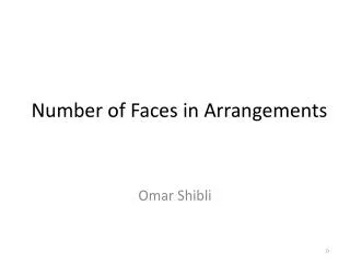 Number of Faces in Arrangements