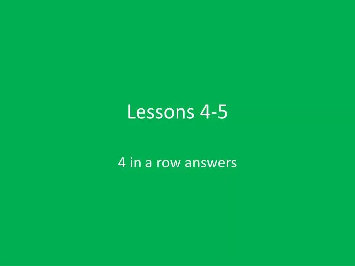 lessons 4 5