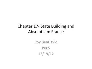 Chapter 17- State Building and Absolutism: France