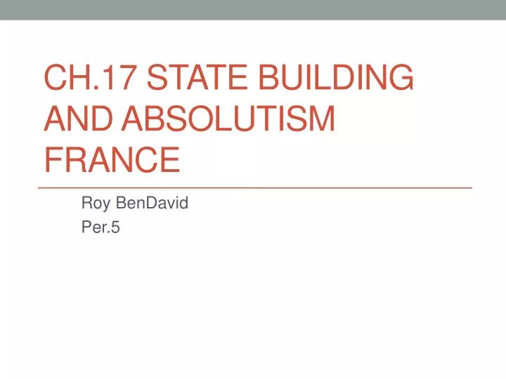 ch 17 state building and absolutism france