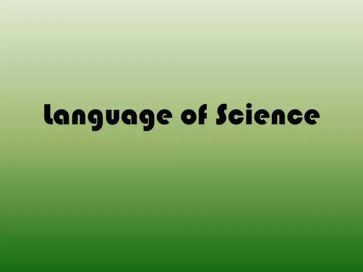language of science