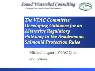 Michael Liquori, VTAC Chair and others…