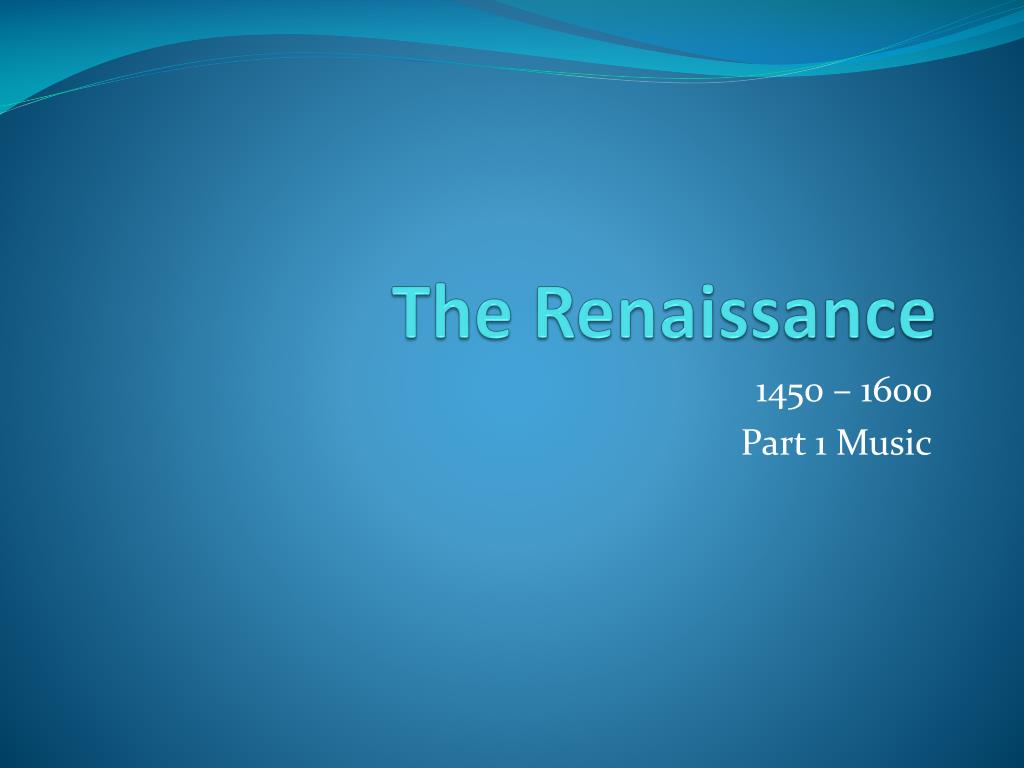 PPT - The Renaissance PowerPoint Presentation, free download - ID:2378764