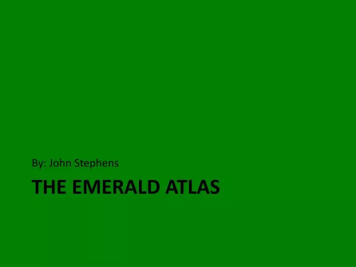 the emerald atlas