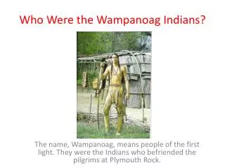 Who Were the Wampanoag Indians?