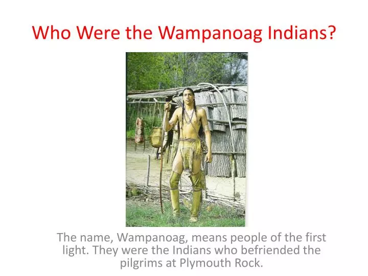 who were the wampanoag indians
