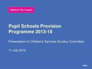 Pupil Schools Provision Programme 2013-18