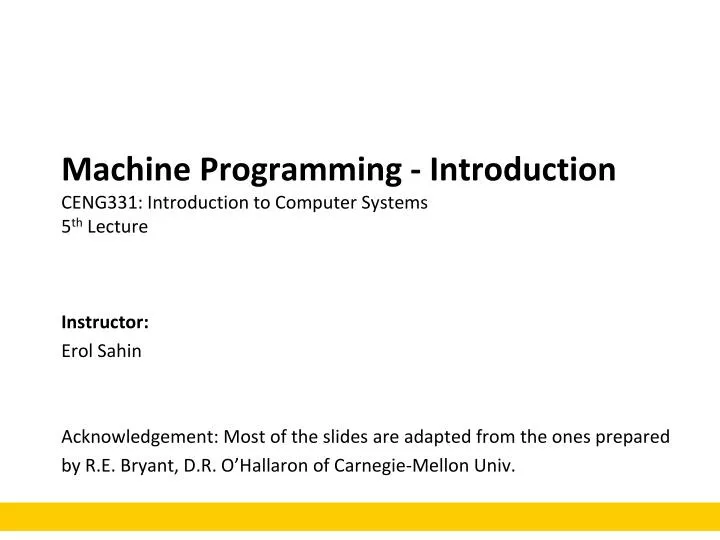 machine programming introduction ceng331 introduction to computer systems 5 th lecture