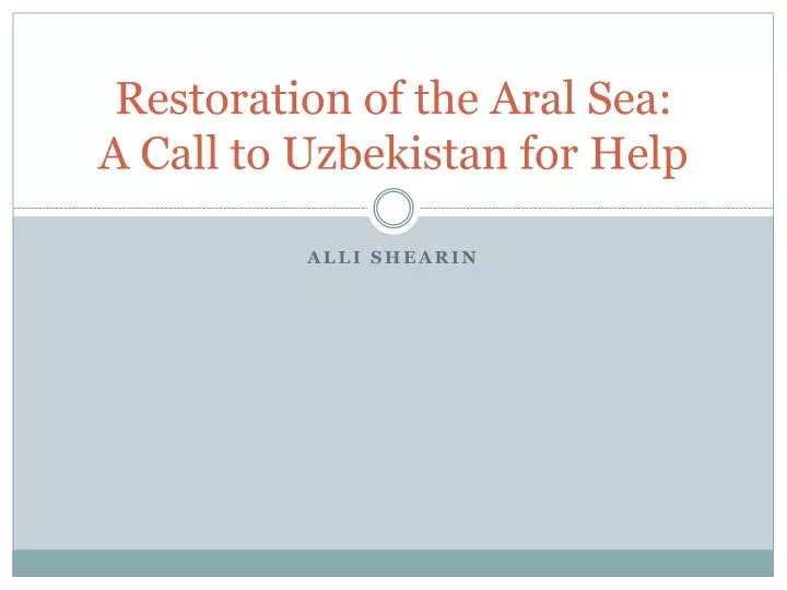 restoration of the aral sea a call to uzbekistan for help