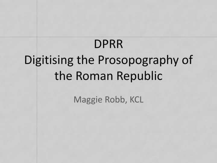 dprr digitising the prosopography of the roman republic