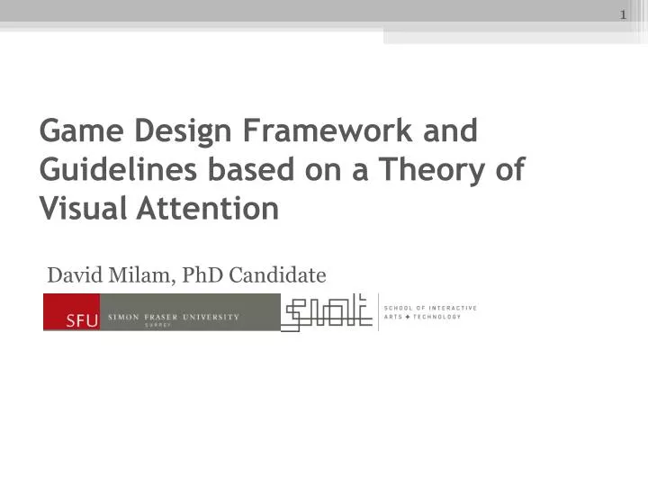game design framework and guidelines based on a theory of visual attention