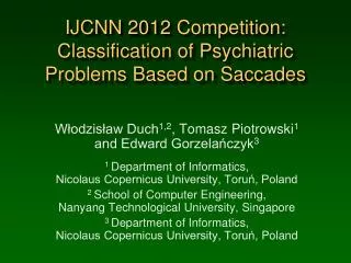 IJCNN 2012 Competition: Classification of Psychiatric Problems Based on Saccades