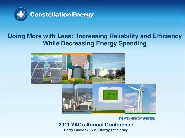 doing more with less increasing reliability and efficiency while decreasing energy spending