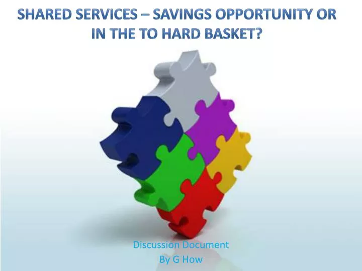 shared services savings opportunity or in the to hard basket