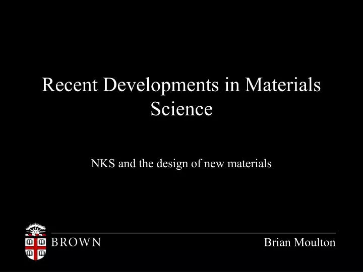 recent developments in materials science