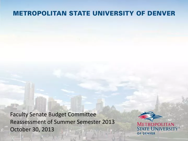 faculty senate budget committee reassessment of summer semester 2013 october 30 2013