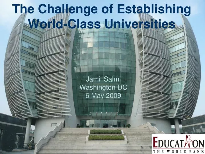 the challenge of establishing world class universities