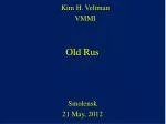 Old Rus - slide 1