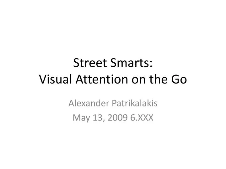 street smarts visual attention on the go